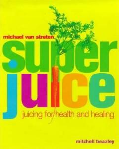 SUPERJUICE, STRATEN M. [O/P] 9781840001488, Verzenden, Michael van Straten