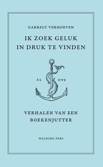 Ik zoek geluk in druk te vinden 9789464560800, Verzenden, Garrelt Verhoeven