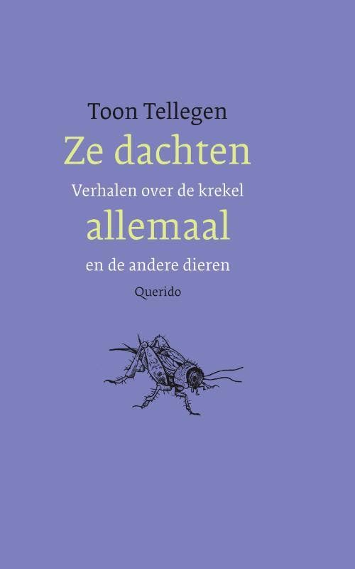 Ze dachten allemaal 9789021457031 Toon Tellegen, Livres, Romans, Envoi