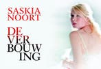 De verbouwing / Dwarsligger / 190 9789049801960 Saskia Noort, Verzenden, Saskia Noort