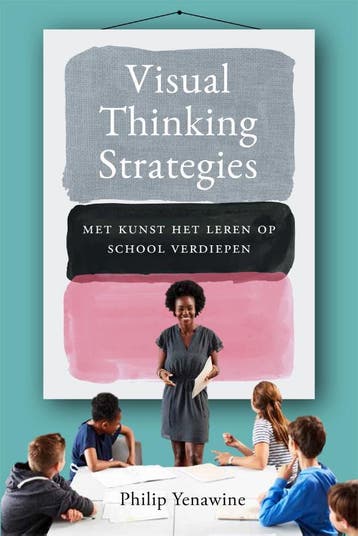 Visual thinking strategies 9789088509759 Philip Yenawine, Verzenden, Zo goed als nieuw, Philip Yenawine