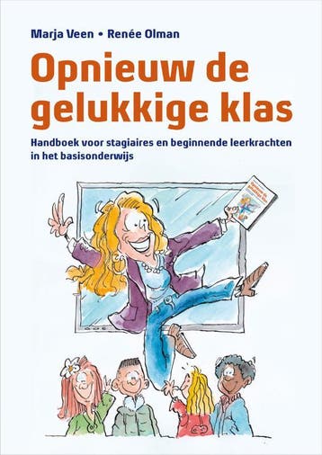 Opnieuw de gelukkige klas 9789023250777 Renée Olman, Verzenden, Zo goed als nieuw, Renée Olman