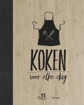 Koken voor elke dag 9789022333013 De Praktische School, Verzenden, Gelezen, De Praktische School