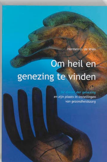 Om heil en genezing te vinden 9789043512916 H.U. de Vries, Verzenden, Zo goed als nieuw, H.U. de Vries