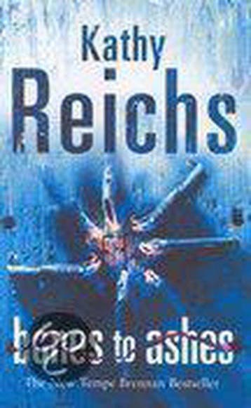 Bones to Ashes 9780434014644 Kathy Reichs, Verzenden, Kathy Reichs
