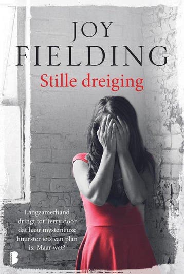 Stille dreiging 9789022583388 Joy Fielding, Verzenden, Joy Fielding