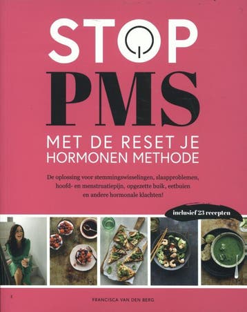 Stop PMS met de Reset je Hormonen methode 9789464371543, Boeken, Verzenden, Gelezen, Francisca Van den Berg