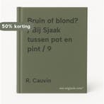 Bruin of blond? / Bij Sjaak tussen pot en pint / 9 R. Cauvin, Verzenden, R. Cauvin