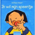 Ik wil mijn speentje 9789044804102 Kathleen Amant, Boeken, Verzenden, Zo goed als nieuw, Kathleen Amant