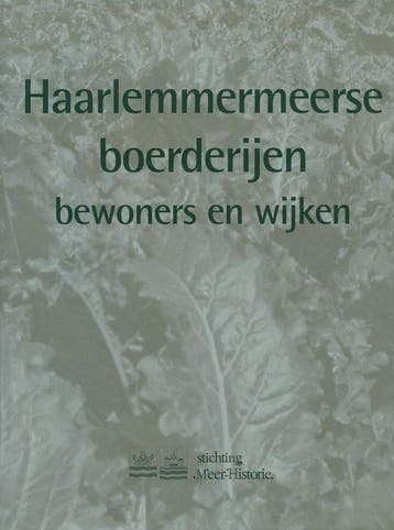 Haarlemmermeerse boerderijen bewoners en wijken, Verzenden, Zo goed als nieuw, Kees van der Veer