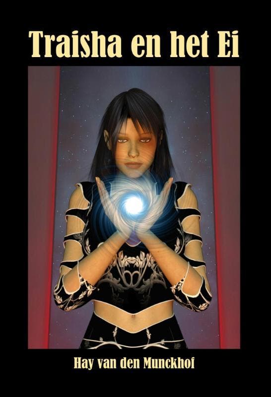 Traisha en het Ei 9789491777233 Hay van den Munckhof, Livres, Fantastique, Envoi