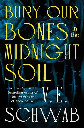 Bury our bones in the midnight soil 9781035064649, Verzenden, Zo goed als nieuw, V.E. Schwab