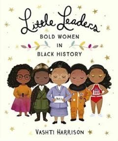 Bold Women in Black History / Little Leaders 9780241346846, Verzenden, Zo goed als nieuw, Vashti Harrison
