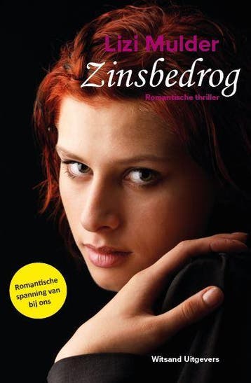 Zinsbedrog 9789492011091 Lizi Mulder, Boeken, Verzenden, Gelezen, Lizi Mulder