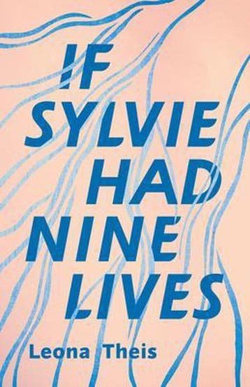 If Sylvie Had Nine Lives 9781988298719 Leona Theis, Verzenden, Zo goed als nieuw, Leona Theis