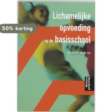 Lichamelijke opvoeding op de basisschool 9789001550813, Verzenden, Gelezen, H.M.P.G. van der Loo