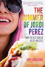 The Summer of Jordi Perez (And the Best Burger in Los, Verzenden, Amy Spalding