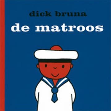 De matroos / Dick Bruna kinderboeken / 21 9789056473617, Boeken, Verzenden, Gelezen, Dick Bruna