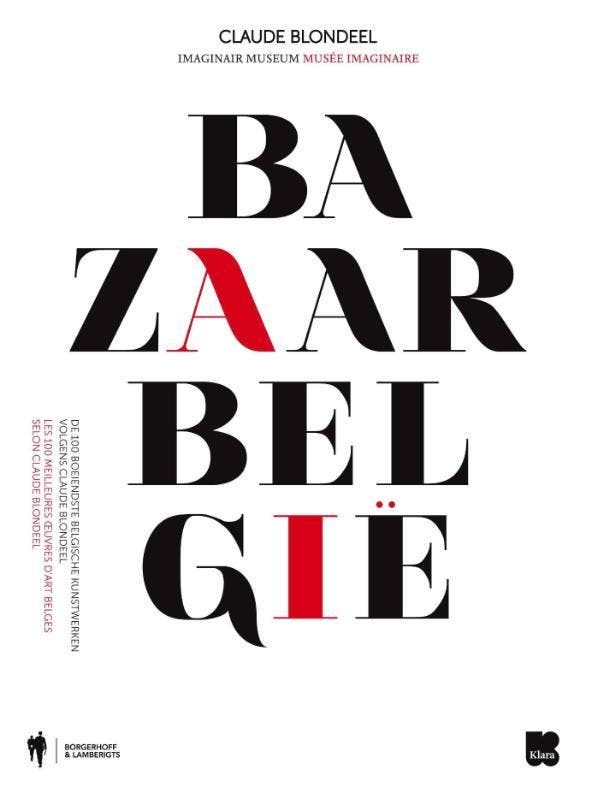 Bazaar België 9789089313621 Claude Blondeel, Livres, Art & Culture | Arts plastiques, Envoi