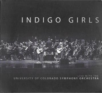 Indigo Girls - Live With The University Of Colorado Symphony, Verzenden