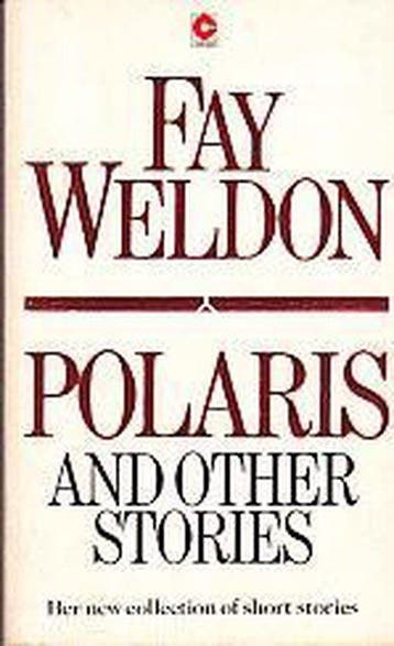 Polaris and Other Stories 9780340392478 Fay Weldon, Verzenden, Fay Weldon