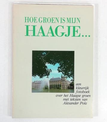 Hoe Groen Is Mijn Haagje... - Pola, Verzenden