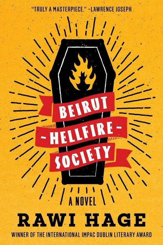 Beirut Hellfire Society – A Novel 9780393358223 Rawi Hage, Livres, Langue | Anglais, Envoi