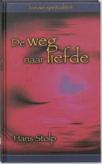 De weg van liefde / Nieuwe spiritualiteit 9789025956028, Verzenden, Gelezen, H. Stolp