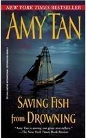 Saving Fish from Drowning 9780345493941 Amy Tan, Verzenden, Gelezen, Amy Tan