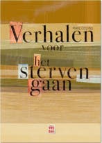 Verhalen voor het sterven gaan 9789460012457, Verzenden