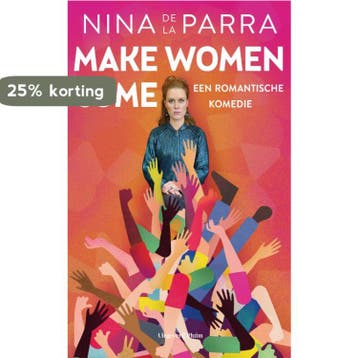 Make women come 9789493256231 Nina de la Parra, Verzenden, Nina de la Parra