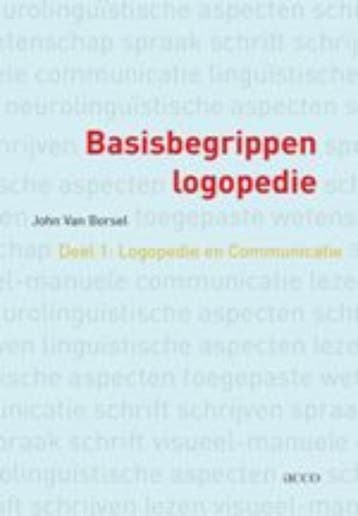 Basisbegrippen logopedie. Boekdeel 1: Logopedie en, Verzenden, Gelezen, J. Van Borsel