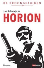 De kroongetuigen 1: Horion / De kroongetuigen / 1, Boeken, Verzenden, Gelezen, Luc Schoonjans