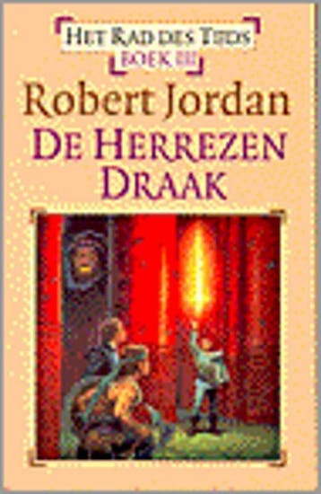 De herrezen draak / Het Rad des Tijds / 3 9789024526512, Verzenden, Robert Jordan
