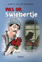 Pas op, Swiebertje 9789043905114 J.H. uit den Bogaard, Verzenden, J.H. uit den Bogaard