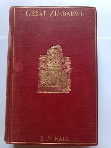 R. N. Hall - Great Zimbabwe - 1905, Antiek en Kunst