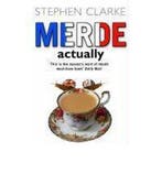 Merde Actually 9780552773416 Stephen Clarke, Verzenden, Stephen Clarke