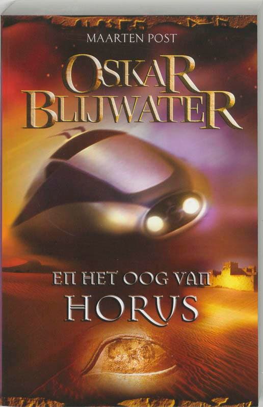 Oskar Blijwater en het oog van Horus 9789038914879, Boeken, Kinderboeken | Jeugd | 13 jaar en ouder, Gelezen, Verzenden