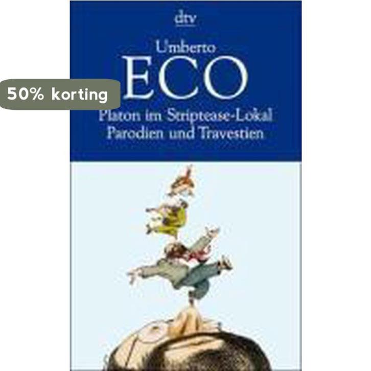 Platon im Striptease-Lokal 9783423117593 Umberto Eco, Livres, Langue | Allemand, Envoi