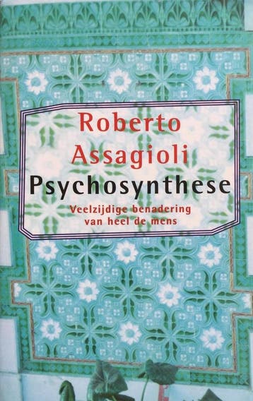 Psychosynthese 9789021537726 R. Assagioli, Boeken, Verzenden, Gelezen, R. Assagioli