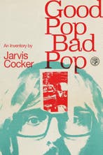 Good pop, bad pop 9781787330566 Jarvis Cocker, Verzenden, Jarvis Cocker