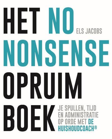 Het no nonsense opruimboek 9789462502499 Els Jacobs, Verzenden, Gelezen, Els Jacobs