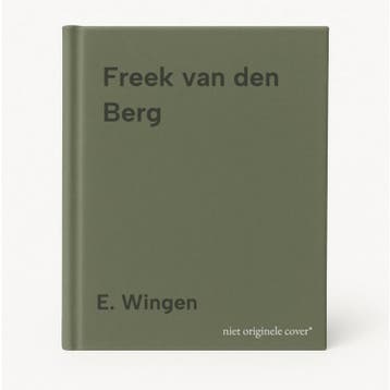 Freek van den Berg 9789080430419 E. Wingen, Verzenden, Gelezen, E. Wingen