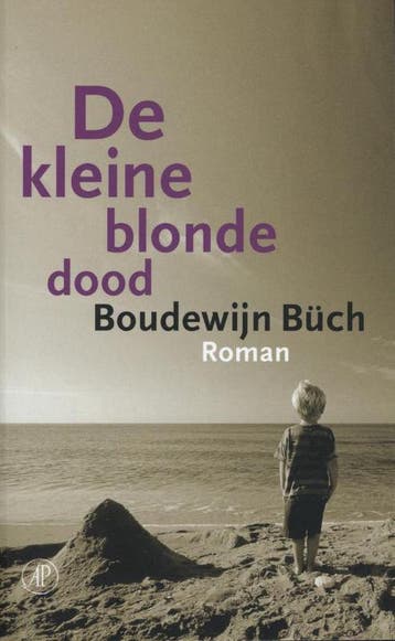 De kleine blonde dood 9789029567343 Boudewijn Buch, Verzenden, Gelezen, Boudewijn Buch