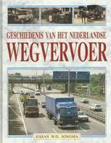 GESCHIEDENIS NEDERLANDSE WEGVERVOER 9789033013904 JONGMA, Verzenden, JONGMA