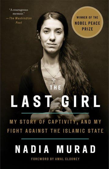 The Last Girl My Story of Captivity, and My Fight Against, Verzenden, Nadia Murad
