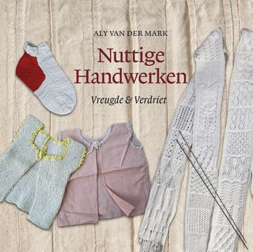 Nuttige handwerken 9789492457158 Aly Van der Mark, Verzenden, Gelezen, Aly Van der Mark