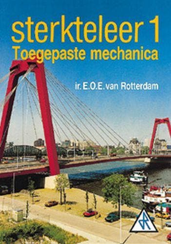 Sterkteleer 1 toegepaste mechanica / 1 toegepaste mechanica, Verzenden, Rotterdam