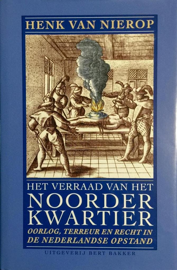 Het verraad van het Noorderkwartier 9789035120181, Livres, Histoire mondiale, Envoi