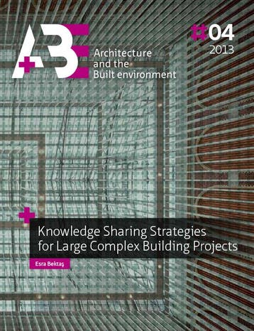 Knowledge Sharing Strategies For Large Complex Building Proj, Verzenden, Nieuw, Esra Bektas